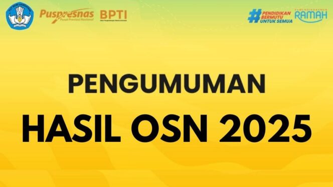 
					Pengumuman Finalis OSN Nasional 2025 SD, SMP, dan SMA/SMK Sederajat, Ini Daftar Nama yang Lolos