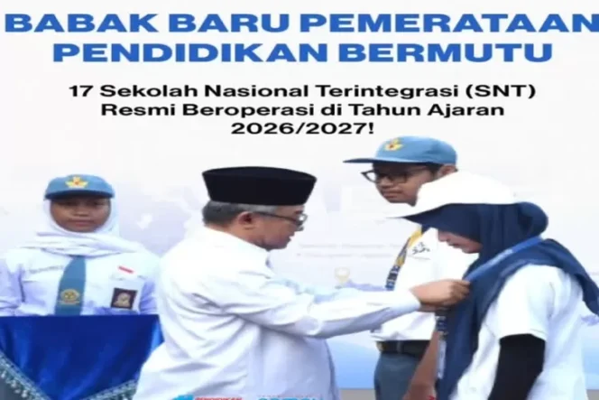 
					17 Sekolah Nasional Terintegrasi Resmi Dibuka, Siap Cetak Generasi Emas 2045!
